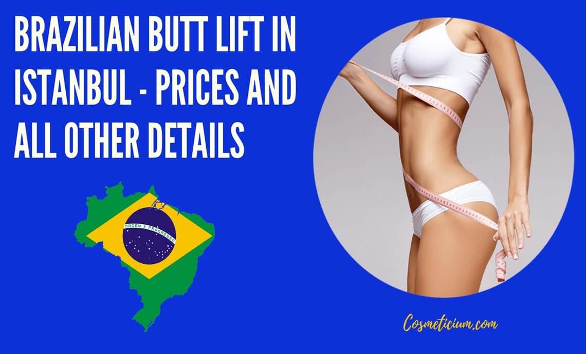 Brazilian Butt Lift in Istanbul | Prices