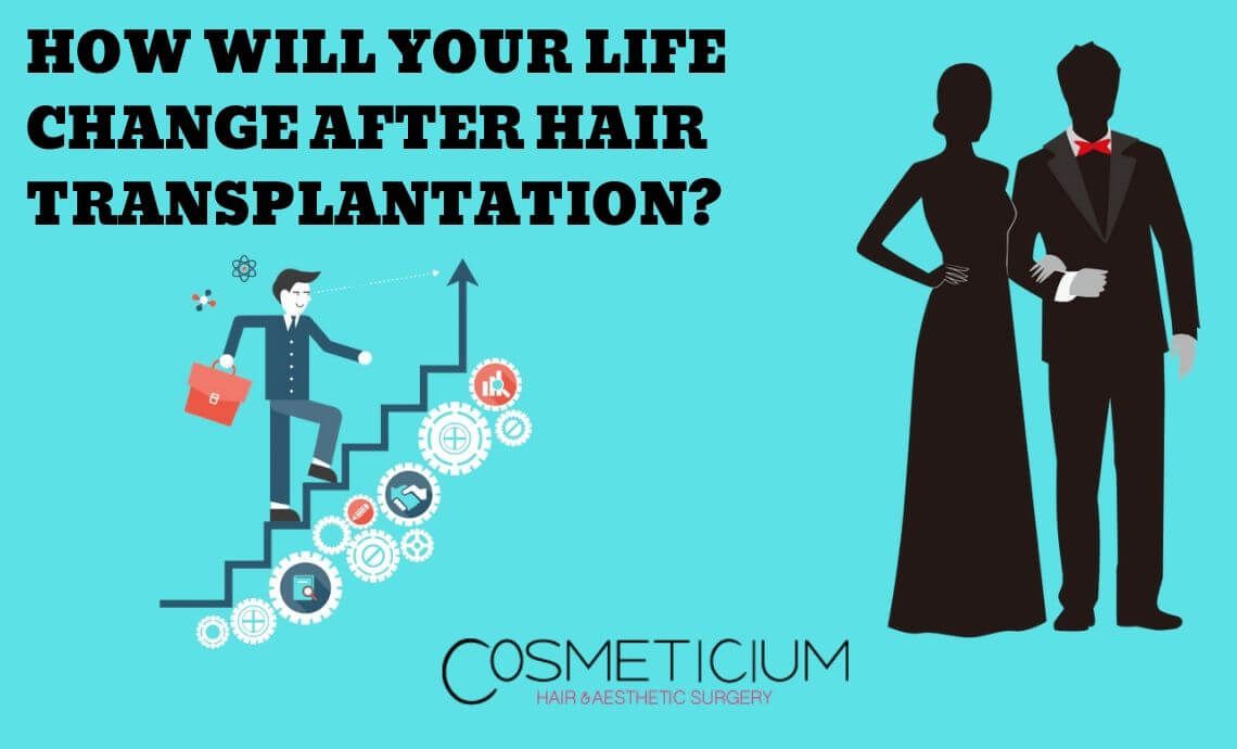 How Will Your Life Change After Hair Transplantation?