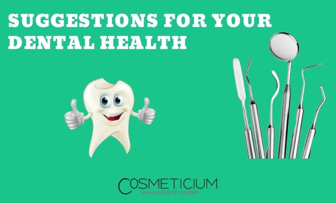 6 Effective Suggestions for Your Dental Health